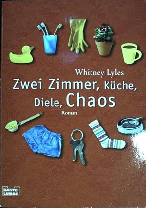 Seller image for Zwei Zimmer, Kche, Diele, Chaos : Roman. Bastei-Lbbe-Taschenbuch ; (Bd. 15721) for sale by books4less (Versandantiquariat Petra Gros GmbH & Co. KG)