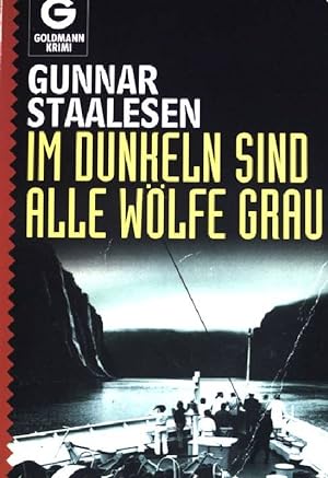 Bild des Verkäufers für Im Dunkeln sind alle Wölfe grau : Kriminalroman. ( Goldmann ; 5152) zum Verkauf von books4less (Versandantiquariat Petra Gros GmbH & Co. KG)