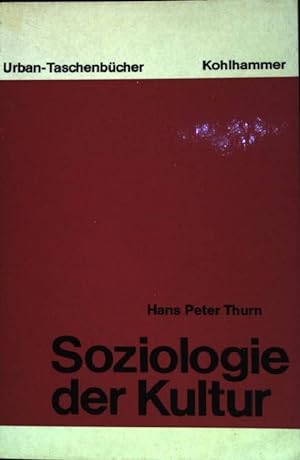 Seller image for Soziologie der Kultur. (Nr. 249) Urban-Taschenbcher for sale by books4less (Versandantiquariat Petra Gros GmbH & Co. KG)