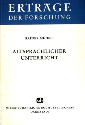 Imagen del vendedor de Altsprachlicher Unterricht : neue Mglichkeiten seiner didakt. Begrndung. Ertrge der Forschung ; (Bd. 15) a la venta por books4less (Versandantiquariat Petra Gros GmbH & Co. KG)