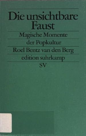 Seller image for Die unsichtbare Faust : magische Momente der Popkultur. Edition Suhrkamp ; (Nr 2205) for sale by books4less (Versandantiquariat Petra Gros GmbH & Co. KG)