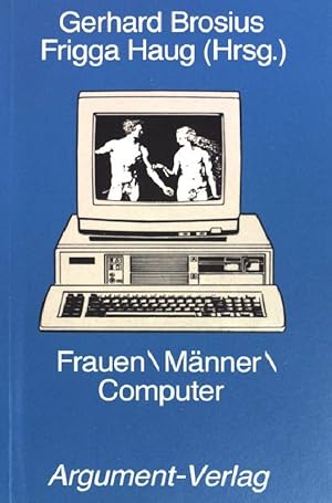 Bild des Verkufers fr Frauen, Mnner, Computer : EDV im Bro ; empir. Unters. ; [sozialkonom. Projekt an d. Hochsch. fr Wirtschaft u. Politik]. Argument / Sonderband ; (AS 151) zum Verkauf von books4less (Versandantiquariat Petra Gros GmbH & Co. KG)