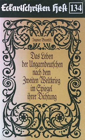 Seller image for Das Leben der Ungarndeutschen nach dem Zweiten Weltkrieg im Spiegel ihrer Dichtung. Eckartschriften (Heft 134) for sale by books4less (Versandantiquariat Petra Gros GmbH & Co. KG)