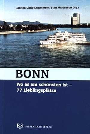 Bild des Verkufers fr Bonn, wo es am schnsten ist - 77 Lieblingspltze. zum Verkauf von books4less (Versandantiquariat Petra Gros GmbH & Co. KG)