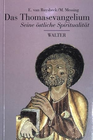 Bild des Verkufers fr Das Thomasevangelium : seine stliche Spiritualitt. zum Verkauf von books4less (Versandantiquariat Petra Gros GmbH & Co. KG)