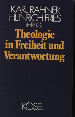 Bild des Verkufers fr Theologie in Freiheit und Verantwortung. zum Verkauf von books4less (Versandantiquariat Petra Gros GmbH & Co. KG)