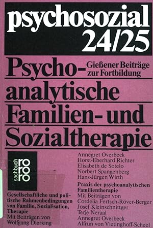 Bild des Verkufers fr Psychosozial 24/25: Psychoanalytische Familien- und Sozialtherapie. Gieener Beitrge zur Fortbildung. Doppelband. (Nr 7224) zum Verkauf von books4less (Versandantiquariat Petra Gros GmbH & Co. KG)