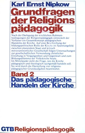Seller image for Grundfragen der Religionspdagogik; Teil: Bd. 2., Das pdagogische Handeln der Kirche. Gtersloher Taschenbcher Siebenstern ; (Nr 745) : Religionspdagogik for sale by books4less (Versandantiquariat Petra Gros GmbH & Co. KG)