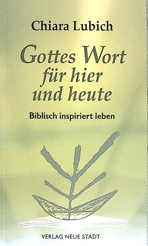 Bild des Verkufers fr Gottes Wort fr hier und heute : biblisch inspiriert leben. zum Verkauf von books4less (Versandantiquariat Petra Gros GmbH & Co. KG)