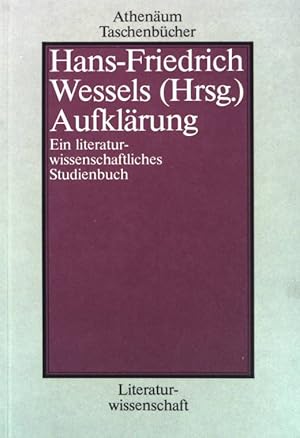 Bild des Verkufers fr Aufklrung : e. literaturwiss. Studienbuch. Athenum-Taschenbcher ; (Nr 2177) : Literaturwissenschaft zum Verkauf von books4less (Versandantiquariat Petra Gros GmbH & Co. KG)