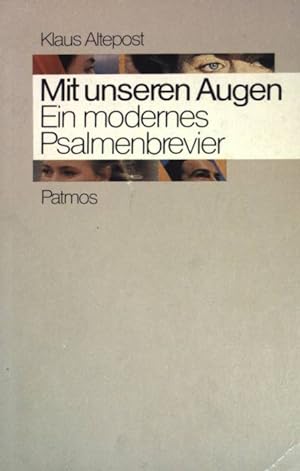 Seller image for Mit unseren Augen : e. modernes Psalmenbrevier. for sale by books4less (Versandantiquariat Petra Gros GmbH & Co. KG)