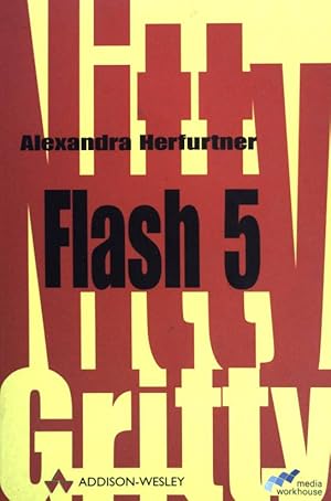 Seller image for Flash 5. Nitty gritty. for sale by books4less (Versandantiquariat Petra Gros GmbH & Co. KG)