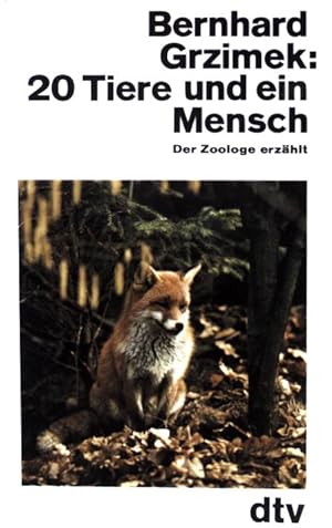 Seller image for 20 Tiere und ein Mensch: Der Zoologe erzhlt. (NR: 1264) for sale by books4less (Versandantiquariat Petra Gros GmbH & Co. KG)