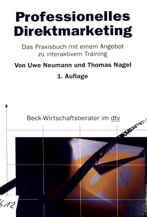 Immagine del venditore per Professionelles Direktmarketing : das Praxisbuch mit einem Angebot zu interaktivem Training. dtv ; (Nr 5886) : Beck-Wirtschaftsberater venduto da books4less (Versandantiquariat Petra Gros GmbH & Co. KG)