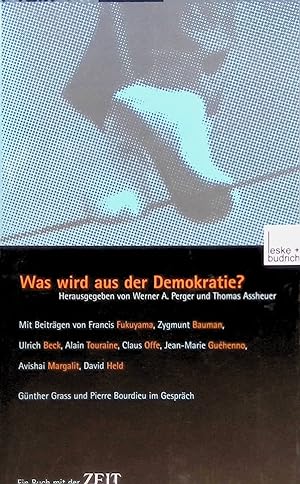 Bild des Verkufers fr Was wird aus der Demokratie? : ein Buch mit der Zeit. zum Verkauf von books4less (Versandantiquariat Petra Gros GmbH & Co. KG)