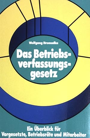 Bild des Verkufers fr Das Betriebsverfassungsgesetz zum Verkauf von books4less (Versandantiquariat Petra Gros GmbH & Co. KG)