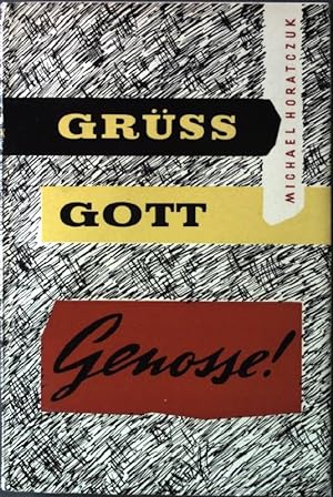 Seller image for Grss Gott Genosse. for sale by books4less (Versandantiquariat Petra Gros GmbH & Co. KG)