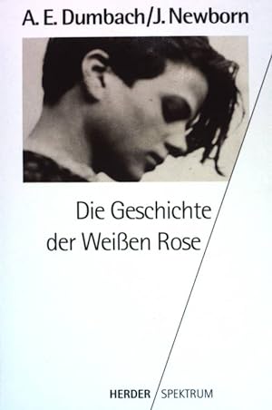 Immagine del venditore per Die Geschichte der Weissen Rose. Herder-Spektrum (Nr. 4296) venduto da books4less (Versandantiquariat Petra Gros GmbH & Co. KG)