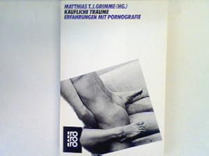 Bild des Verkufers fr Kufliche Trume : Erfahrungen mit Pornografie. (Nr 8210) zum Verkauf von books4less (Versandantiquariat Petra Gros GmbH & Co. KG)