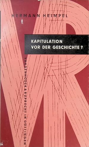 Imagen del vendedor de Kapitulation vor der Geschichte? - Gedanken zur Zeit. Kleine Vandenhoeck-Reihe (Nr 27) a la venta por books4less (Versandantiquariat Petra Gros GmbH & Co. KG)