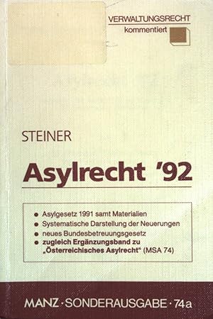 Immagine del venditore per Asylrecht 1992. Asylgesetz 1991 BGBI 1992/8 mit Materialien in systematischer Darstellung. venduto da books4less (Versandantiquariat Petra Gros GmbH & Co. KG)