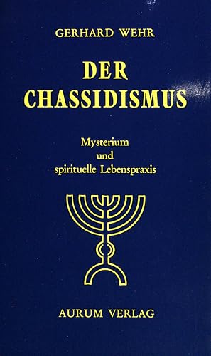 Bild des Verkufers fr Der Chassidismus : Mysterium u. spirituelle Lebenspraxis. zum Verkauf von books4less (Versandantiquariat Petra Gros GmbH & Co. KG)