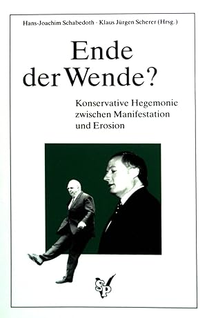 Immagine del venditore per Ende der Wende? : konservative Hegemonie zwischen Manifestation und Erosion. Schriftenreihe der Hochschulinitiative Demokratischer Sozialismus ; Bd. 24. venduto da books4less (Versandantiquariat Petra Gros GmbH & Co. KG)