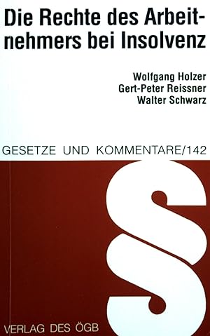 Seller image for Die Rechte des Arbeitnehmers bei Insolvenz. Gesetze und Kommentare ; Nr. 142 for sale by books4less (Versandantiquariat Petra Gros GmbH & Co. KG)