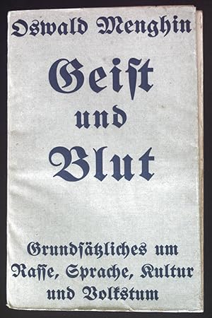 Seller image for Geist und Blut. Grundstzliches und Rasse, Sprache, Kultur und Volkstum. for sale by books4less (Versandantiquariat Petra Gros GmbH & Co. KG)