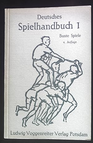 Seller image for Deutsches Spielhandbuch I. Bunte Spiele Bcher der Waldverwandschaft, Band 8 for sale by books4less (Versandantiquariat Petra Gros GmbH & Co. KG)