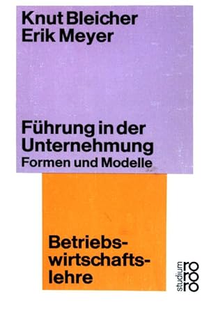 Bild des Verkufers fr Fhrung in der Unternehmung : Formen und Modelle. (Nr. 96) zum Verkauf von books4less (Versandantiquariat Petra Gros GmbH & Co. KG)