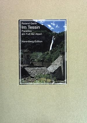 Bild des Verkufers fr Im Tessin. Paradies am Fu der Alpen. (Nr 718) zum Verkauf von books4less (Versandantiquariat Petra Gros GmbH & Co. KG)