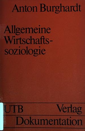 Seller image for Allgemeine Wirtschaftssoziologie : eine Einf. Uni-Taschenbcher ; (Nr 349) for sale by books4less (Versandantiquariat Petra Gros GmbH & Co. KG)