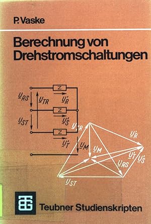 Berechnung von Drehstromschaltungen. (Nr. 61) Teubner-Studienskripten