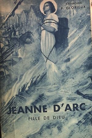 Bild des Verkufers fr Jeanne D'Arc Fille de Dieu. zum Verkauf von books4less (Versandantiquariat Petra Gros GmbH & Co. KG)