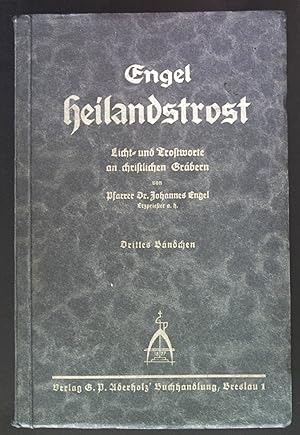 Bild des Verkufers fr Heilandstrost. Licht- und Trostworte an christlichen Grbern. Drittes Bndchen. zum Verkauf von books4less (Versandantiquariat Petra Gros GmbH & Co. KG)