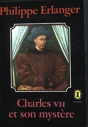 Bild des Verkufers fr Charles VII et son mystere. zum Verkauf von books4less (Versandantiquariat Petra Gros GmbH & Co. KG)