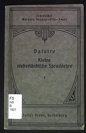 Seller image for Kleine Niederlndische Sprachlehre fr den Gebrauch in Schulen und zum Selbstunterricht. for sale by books4less (Versandantiquariat Petra Gros GmbH & Co. KG)