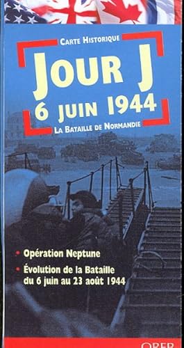 Seller image for D-day 6th June 1944/ Jour J 6 Juin 1944 : The Battle of Normandy/ La Bataille De Normandie for sale by GreatBookPrices