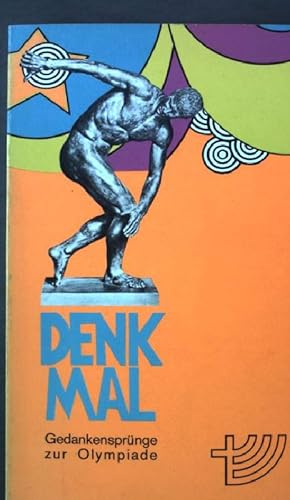 Bild des Verkufers fr Denk mal. - Gedankensprnge zur Olympiade. zum Verkauf von books4less (Versandantiquariat Petra Gros GmbH & Co. KG)