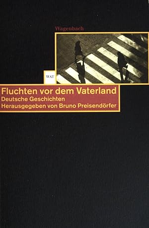 Imagen del vendedor de Fluchten vor dem Vaterland : deutsche Geschichten. Wagenbachs Taschenbuch ; (Nr 340) a la venta por books4less (Versandantiquariat Petra Gros GmbH & Co. KG)