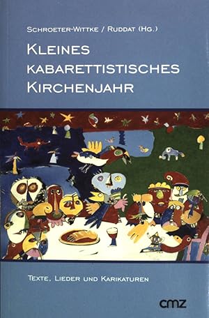 Immagine del venditore per Kleines kabarettistisches Kirchenjahr : Texte, Lieder und Karikaturen. venduto da books4less (Versandantiquariat Petra Gros GmbH & Co. KG)