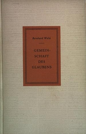 Seller image for Gemeinschaft des Glaubens. Gedanken ber die Kirche. for sale by books4less (Versandantiquariat Petra Gros GmbH & Co. KG)