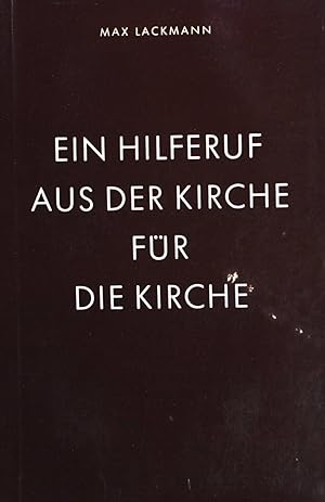 Seller image for Ein Hilferuf aus der Kirche fr die Kirche. for sale by books4less (Versandantiquariat Petra Gros GmbH & Co. KG)