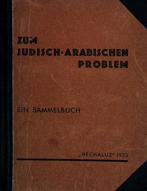 Seller image for Zum jdisch-arabischen Problem. Ein Sammelbuch. for sale by books4less (Versandantiquariat Petra Gros GmbH & Co. KG)