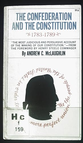 Image du vendeur pour The Confederation and the Constitution 1783-1789. mis en vente par books4less (Versandantiquariat Petra Gros GmbH & Co. KG)