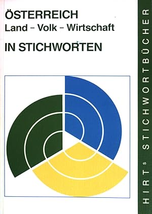 Seller image for sterreich : Land - Volk - Wirtschaft in Stichworten. Hirts Stichwortbcher for sale by books4less (Versandantiquariat Petra Gros GmbH & Co. KG)