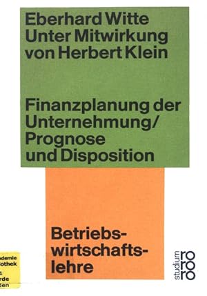 Bild des Verkufers fr Finanzplanung der Unternehmung : Prognose u. Disposition. studium ; (Nr 64) : Betriebswirtschaftslehre zum Verkauf von books4less (Versandantiquariat Petra Gros GmbH & Co. KG)