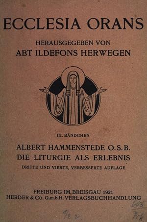 Imagen del vendedor de Die Liturgie als Erlebnis. Ecclesia Orans III. Bndchen. a la venta por books4less (Versandantiquariat Petra Gros GmbH & Co. KG)