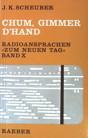 Bild des Verkufers fr Chum, gimmer d'Hand : Radio-Ansprachen "Zum neuen Tag" Bd. 10. zum Verkauf von books4less (Versandantiquariat Petra Gros GmbH & Co. KG)